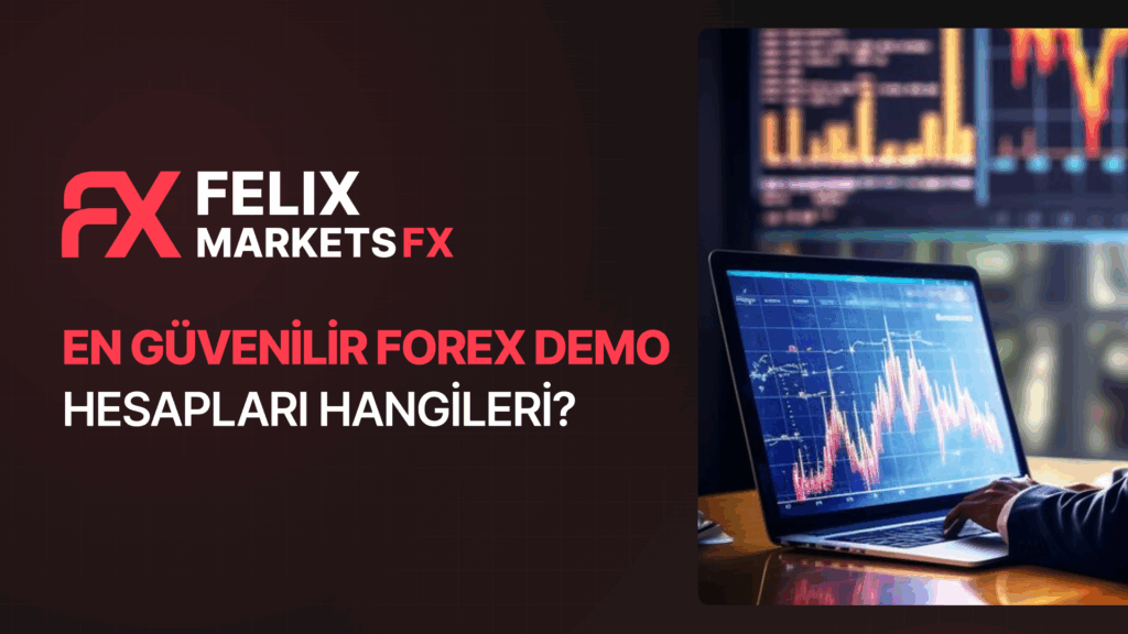 En Güvenilir Forex Demo Hesapları Hangileri?