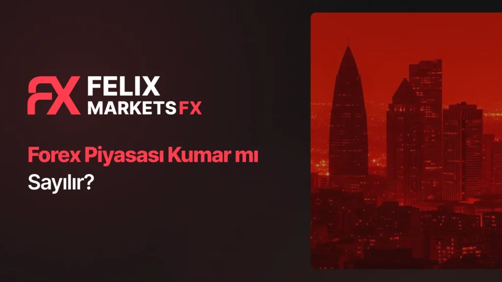 Forex Piyasası Kumar mı Sayılır?
